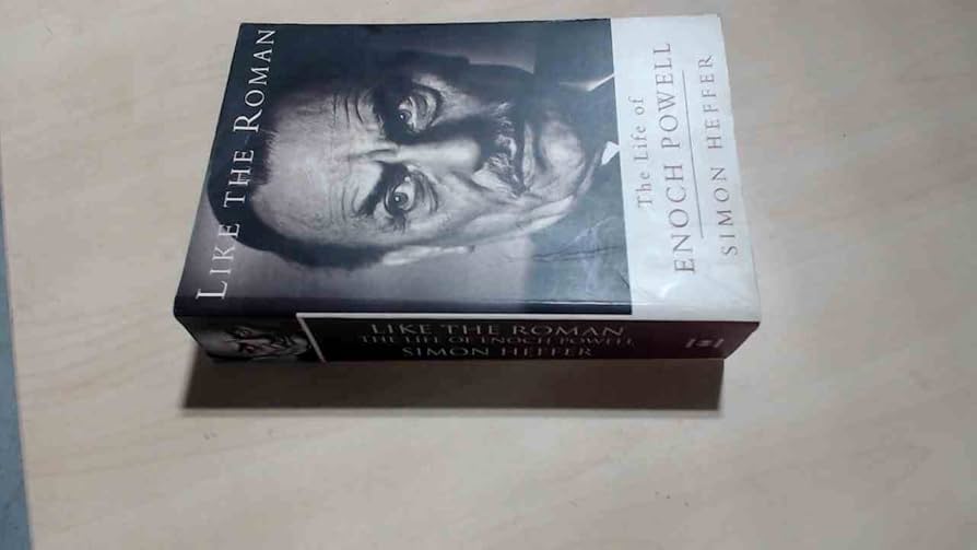 Like The Roman: The Life of Enoch Powell: Amazon.co.uk